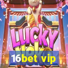 16bet vip